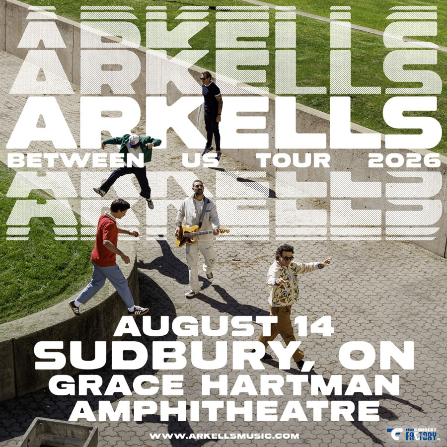Arkells - Sudbury Ontario Concerts